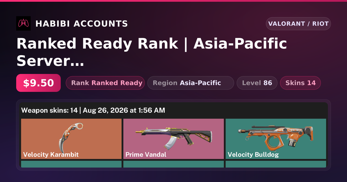 Ranked Ready Rank | Asia-Pacific Server | 14 Skins | 1 Knives | Level 86 — HabibiAccounts
