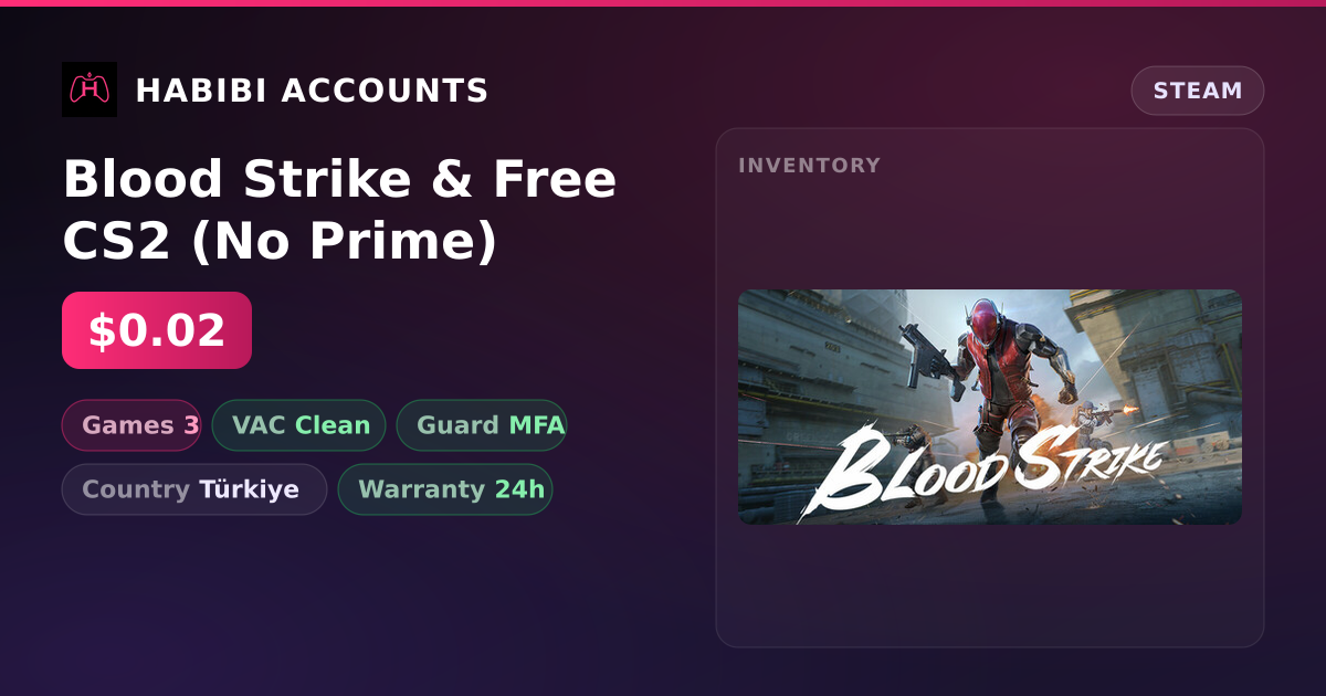 Blood Strike & Free CS2 (No Prime) — HabibiAccounts
