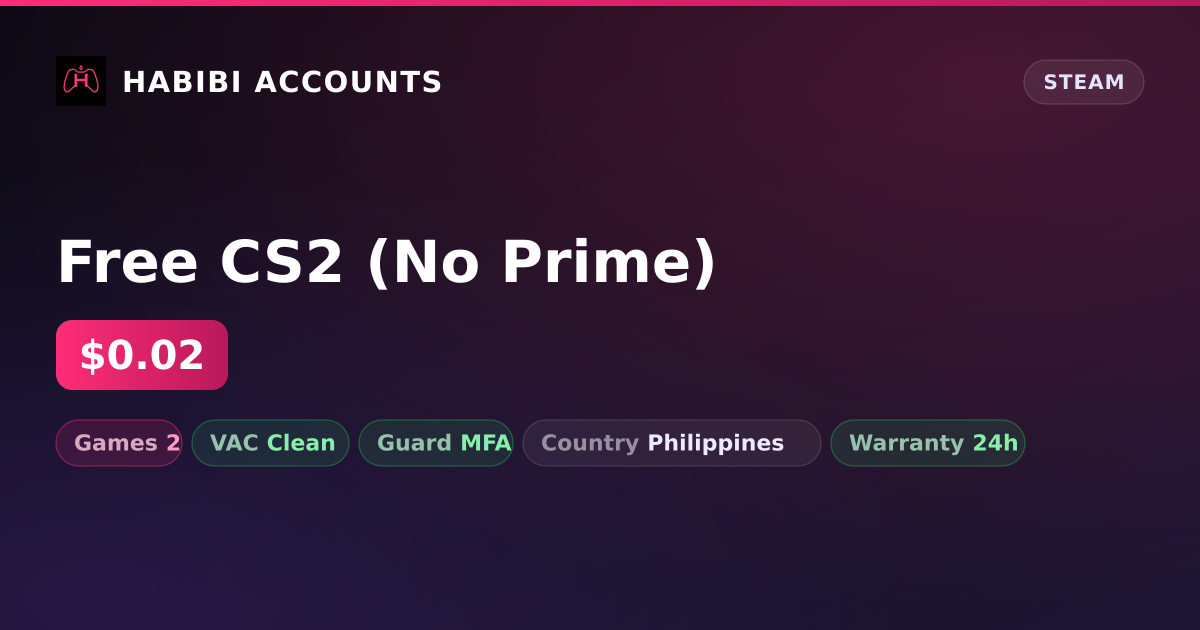Free CS2 (No Prime) — HabibiAccounts