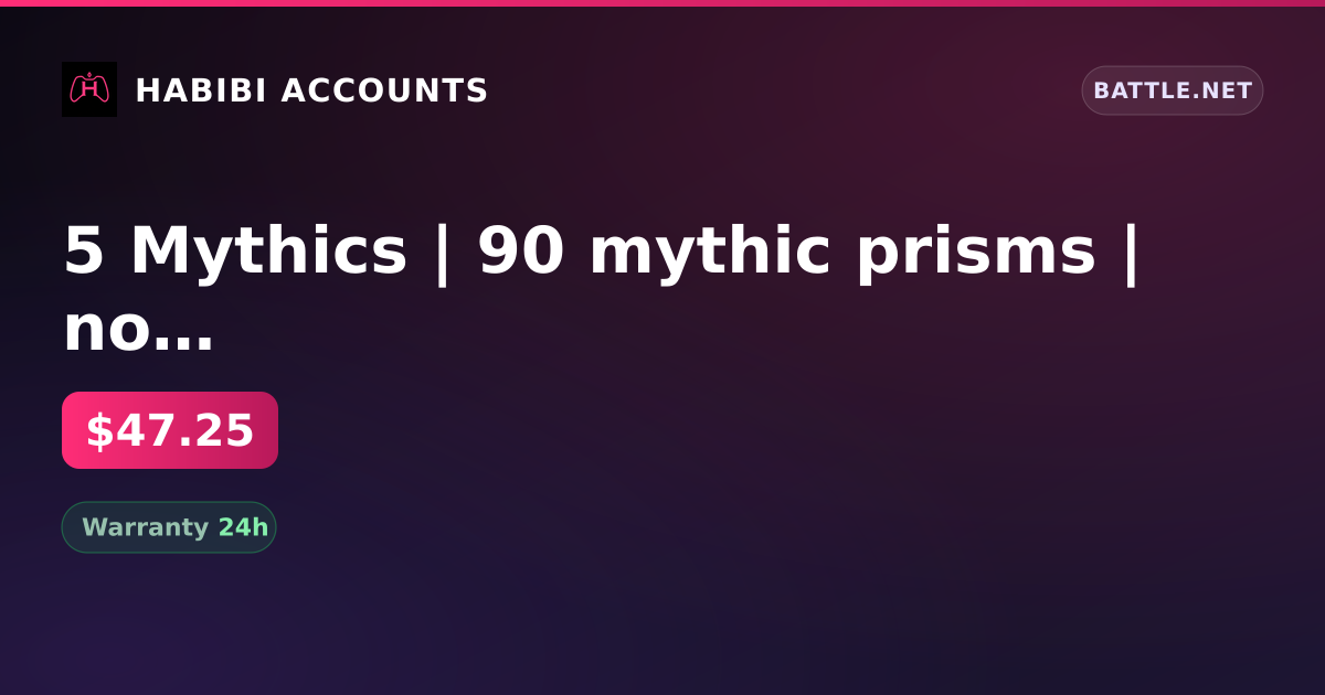 5 Mythics | 90 mythic prisms | no number needed | check desc