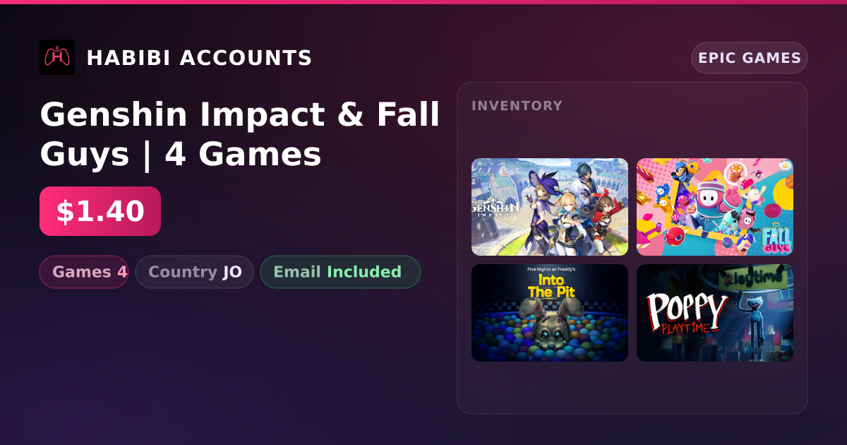 Genshin Impact & Fall Guys | 4 Games — HabibiAccounts