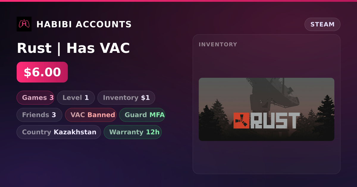 Rust | Has VAC — HabibiAccounts