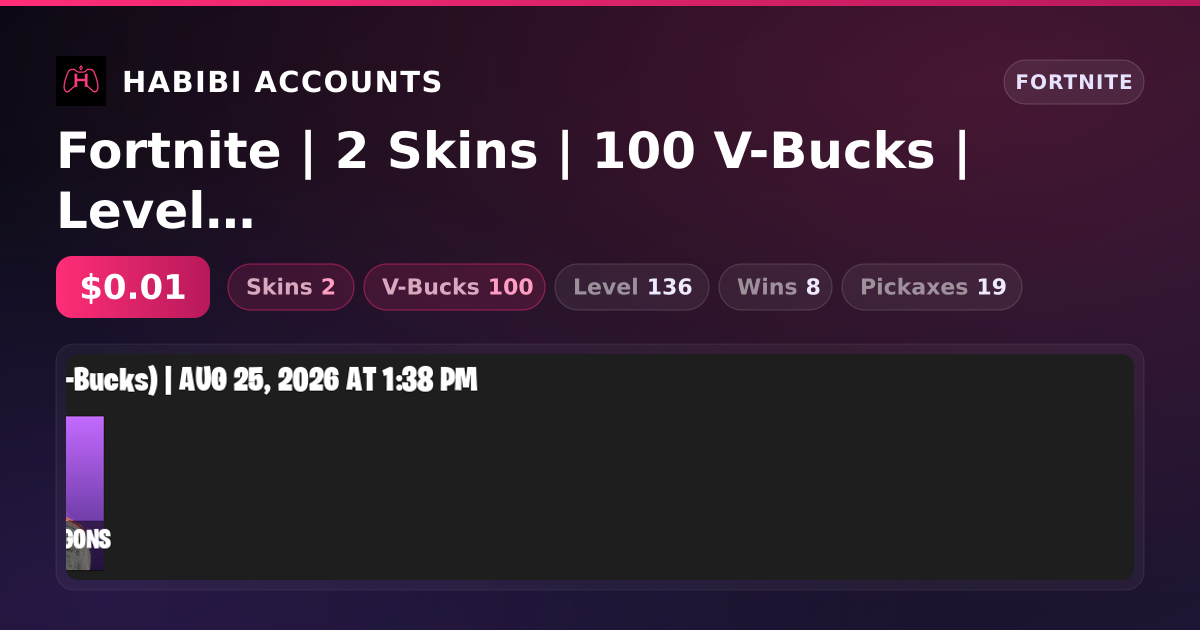 Fortnite | 2 Skins | 100 V-Bucks | Level 136 | 8 Wins — HabibiAccounts