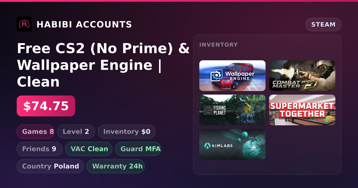 Free CS2 (No Prime) & Wallpaper Engine | Clean — HabibiAccounts