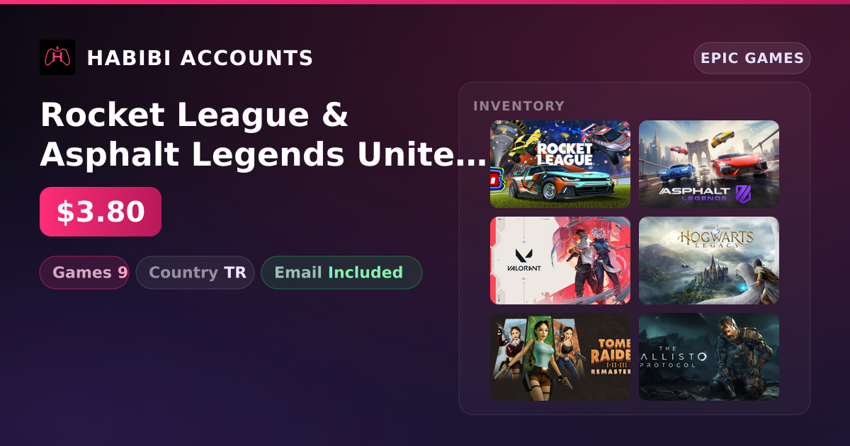 Rocket League & Asphalt Legends Unite | 9 Games — HabibiAccounts