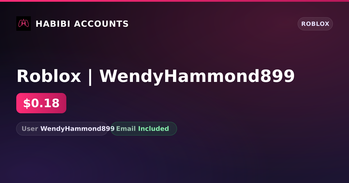 Roblox | WendyHammond899 — HabibiAccounts