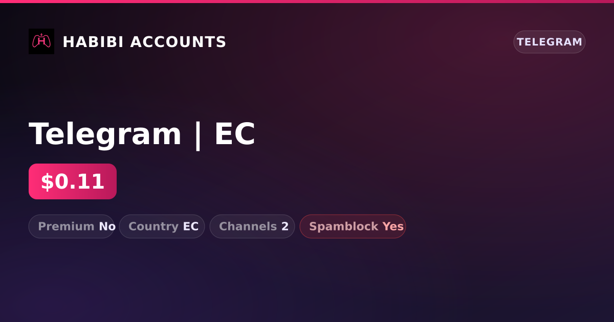 Telegram | EC — HabibiAccounts