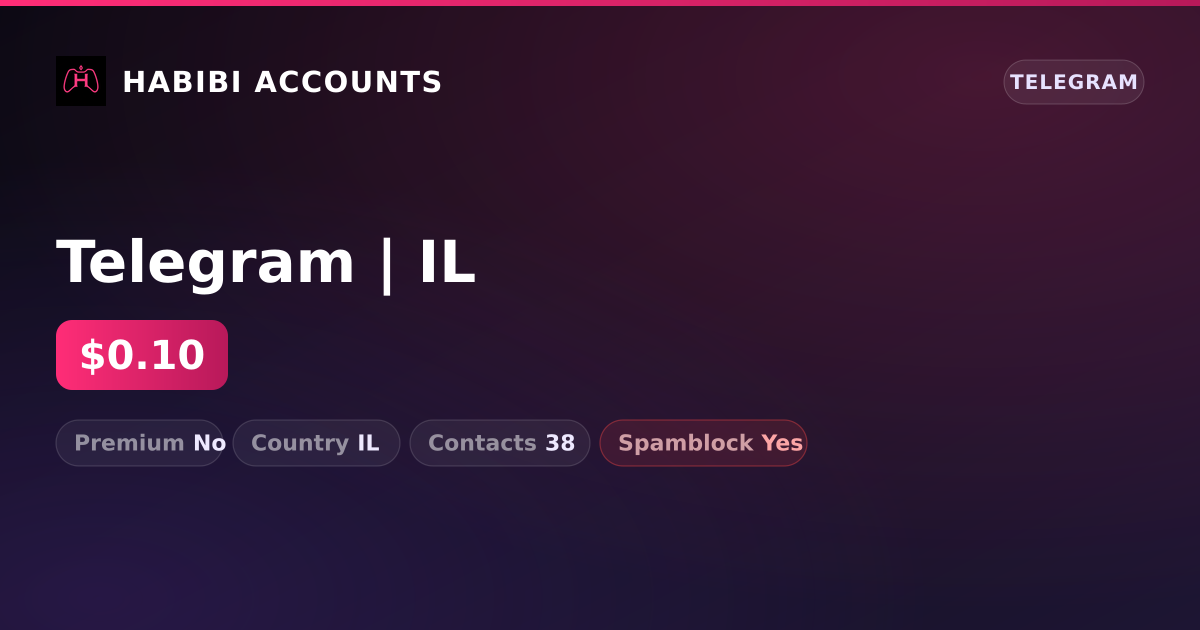 Telegram | IL — HabibiAccounts