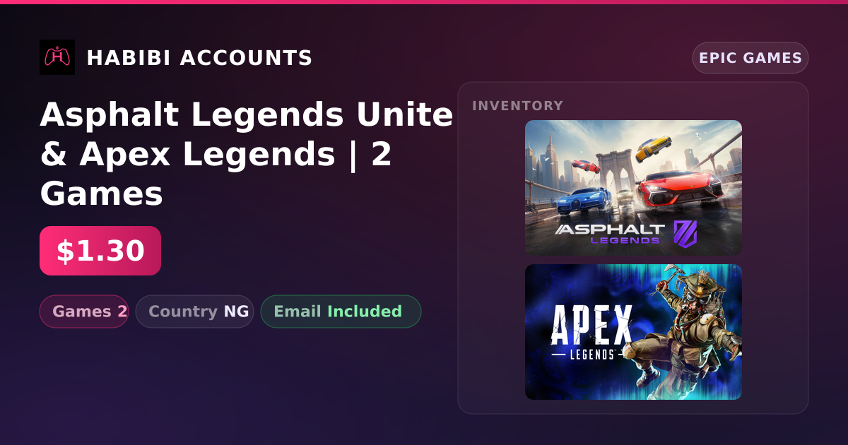 Asphalt Legends Unite & Apex Legends | 2 Games — HabibiAccounts