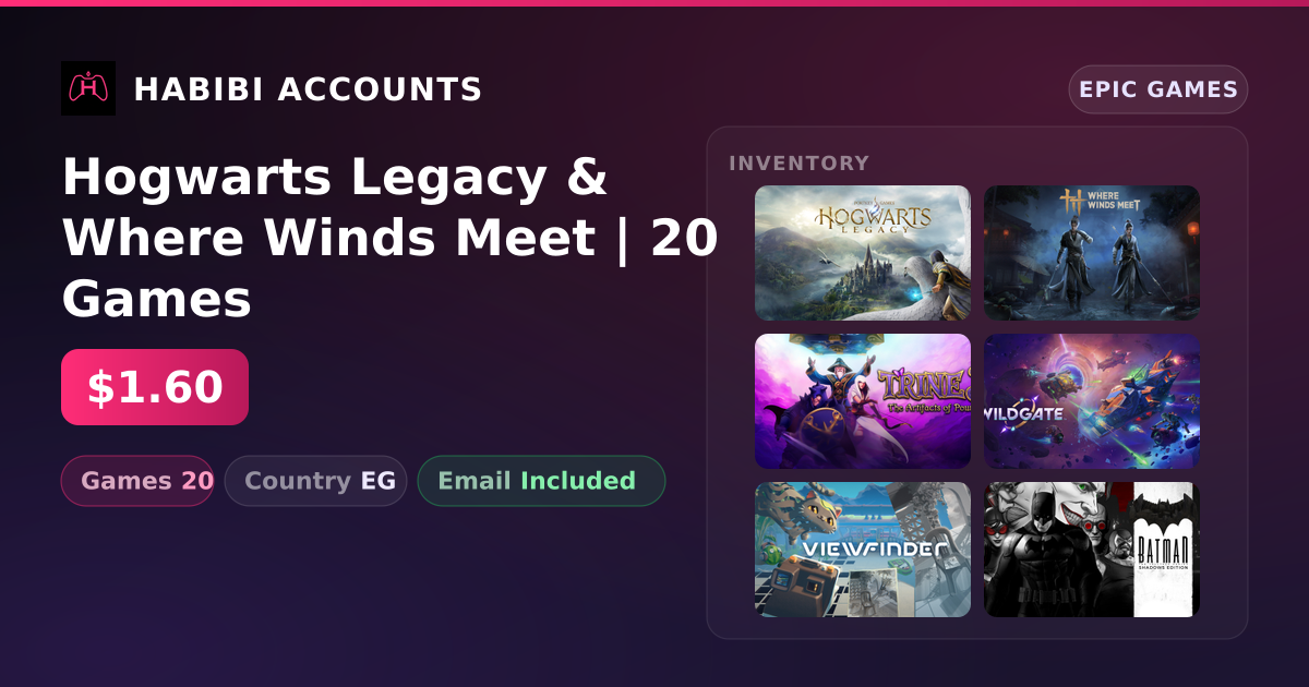 Hogwarts Legacy & Where Winds Meet | 20 Games — HabibiAccounts