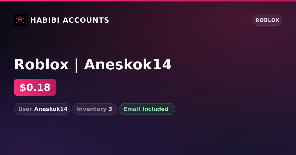 Roblox | Aneskok14 — HabibiAccounts