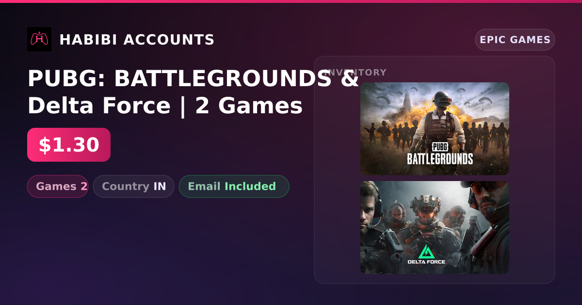 PUBG: BATTLEGROUNDS & Delta Force | 2 Games — HabibiAccounts