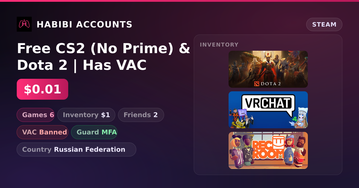 Free CS2 (No Prime) & Dota 2 | Has VAC — HabibiAccounts