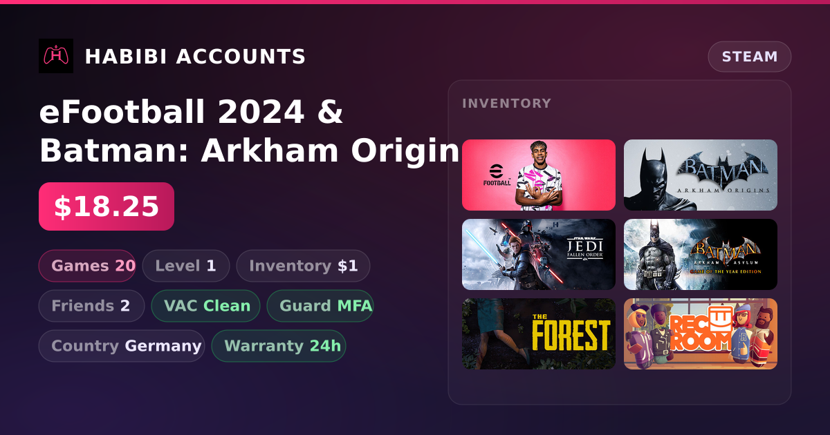 eFootball 2024 & Batman: Arkham Origins | 20 Games | Clean — HabibiAccounts