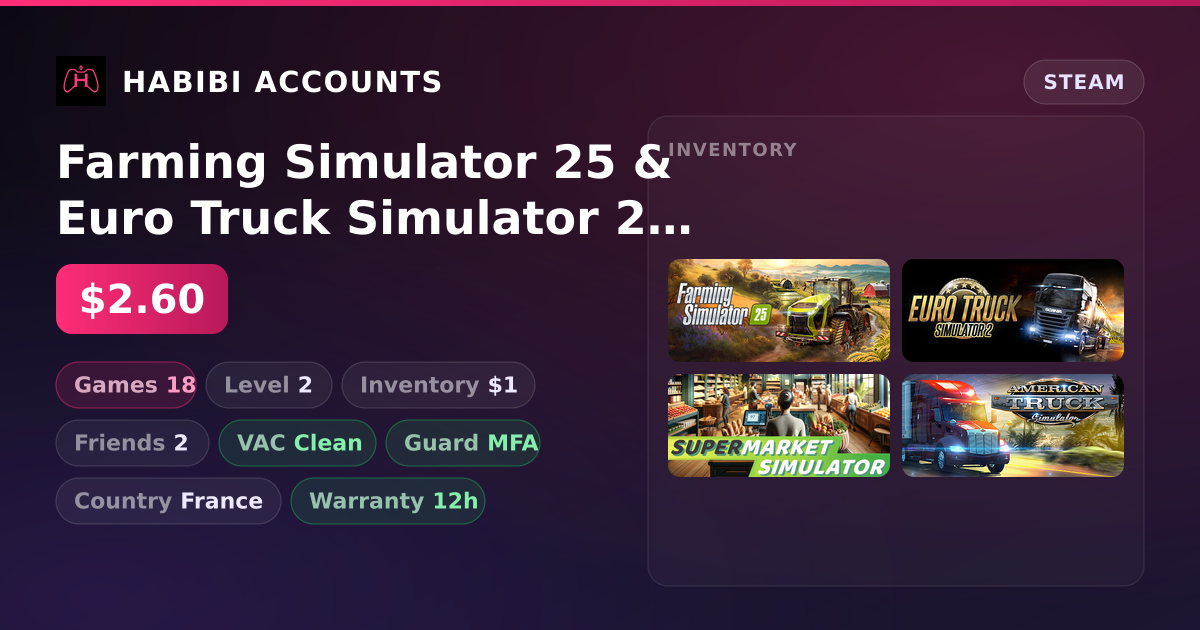 Farming Simulator 25 & Euro Truck Simulator 2 | 18 Games | Clean — HabibiAccounts