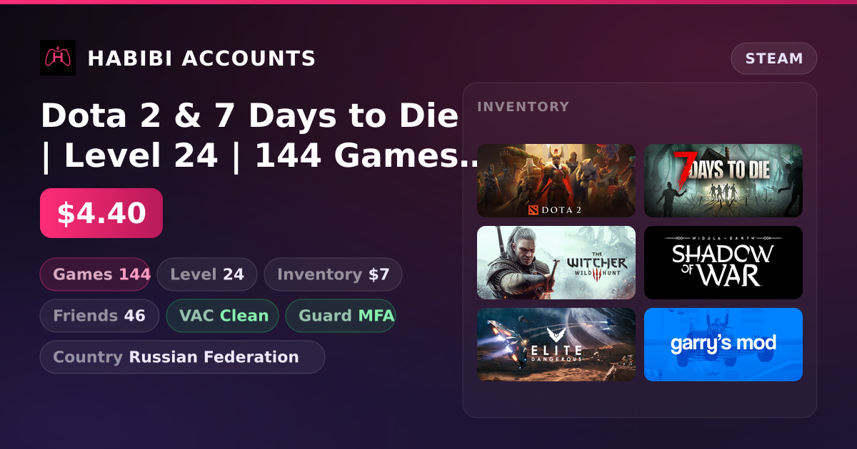 Dota 2 & 7 Days to Die | Level 24 | 144 Games | Clean