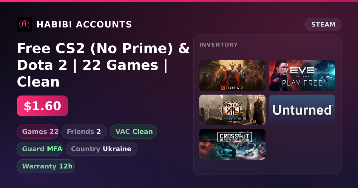 Free CS2 (No Prime) & Dota 2 | 22 Games | Clean — HabibiAccounts