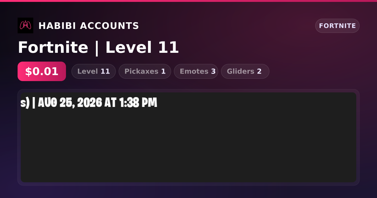 Fortnite | Level 11 — HabibiAccounts