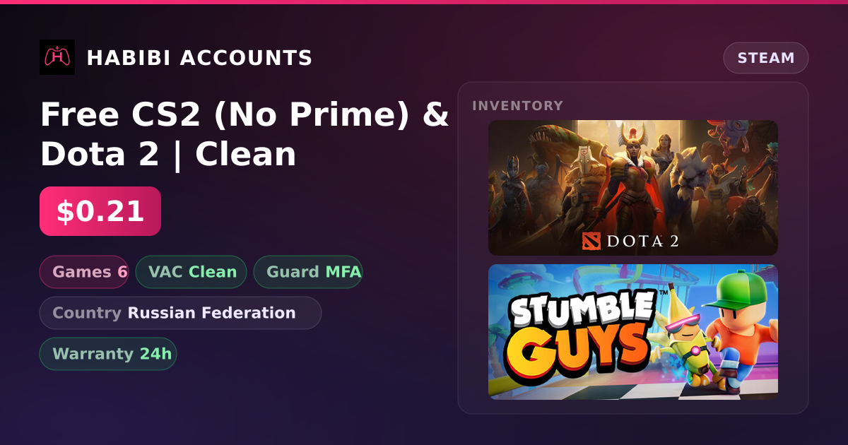 Free CS2 (No Prime) & Dota 2 | Clean — HabibiAccounts