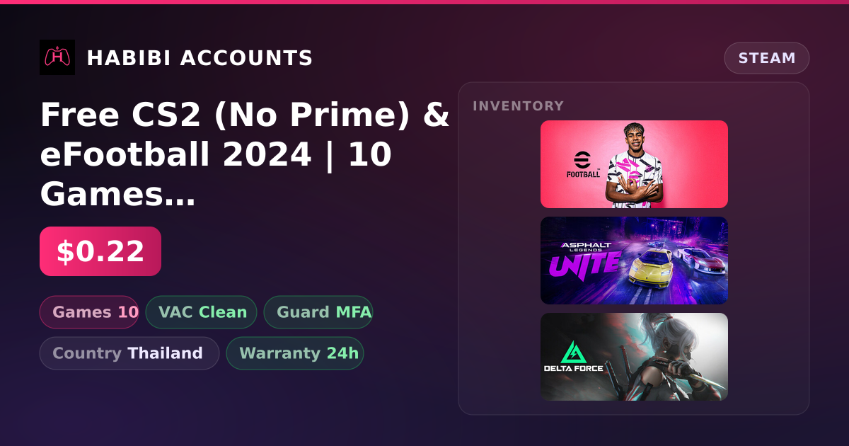 Free CS2 (No Prime) & eFootball 2024 | 10 Games | Clean — HabibiAccounts