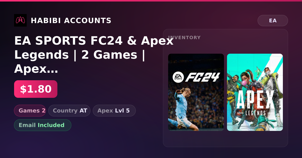 EA SPORTS FC24 & Apex Legends | 2 Games | Apex Lvl 5 — HabibiAccounts