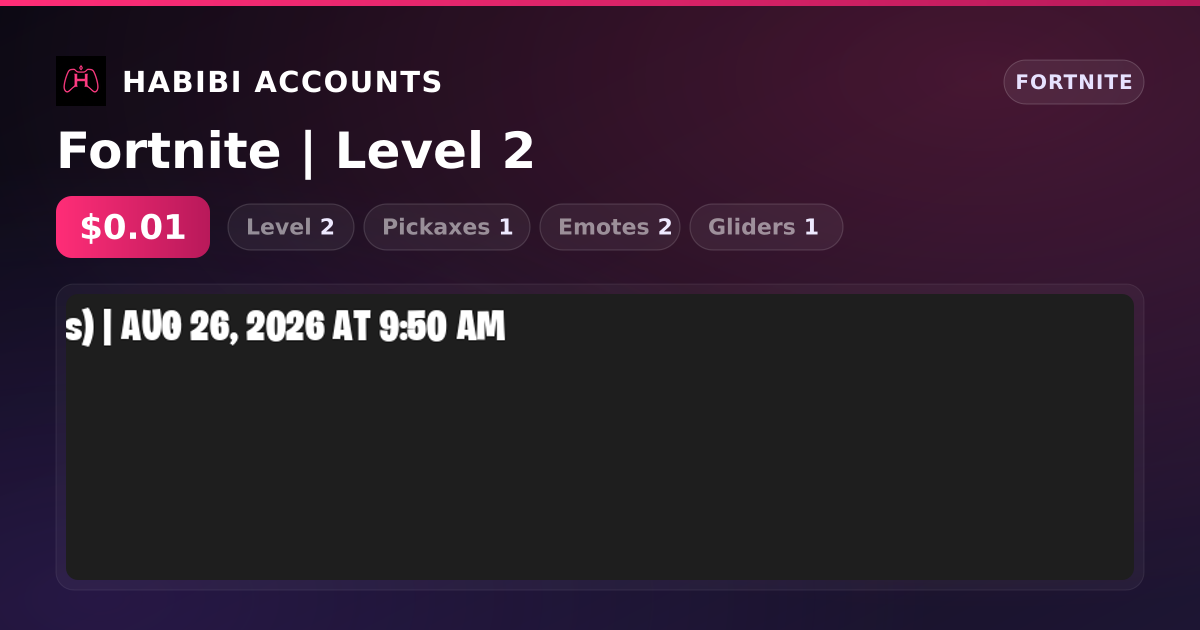 Fortnite | Level 2 — HabibiAccounts
