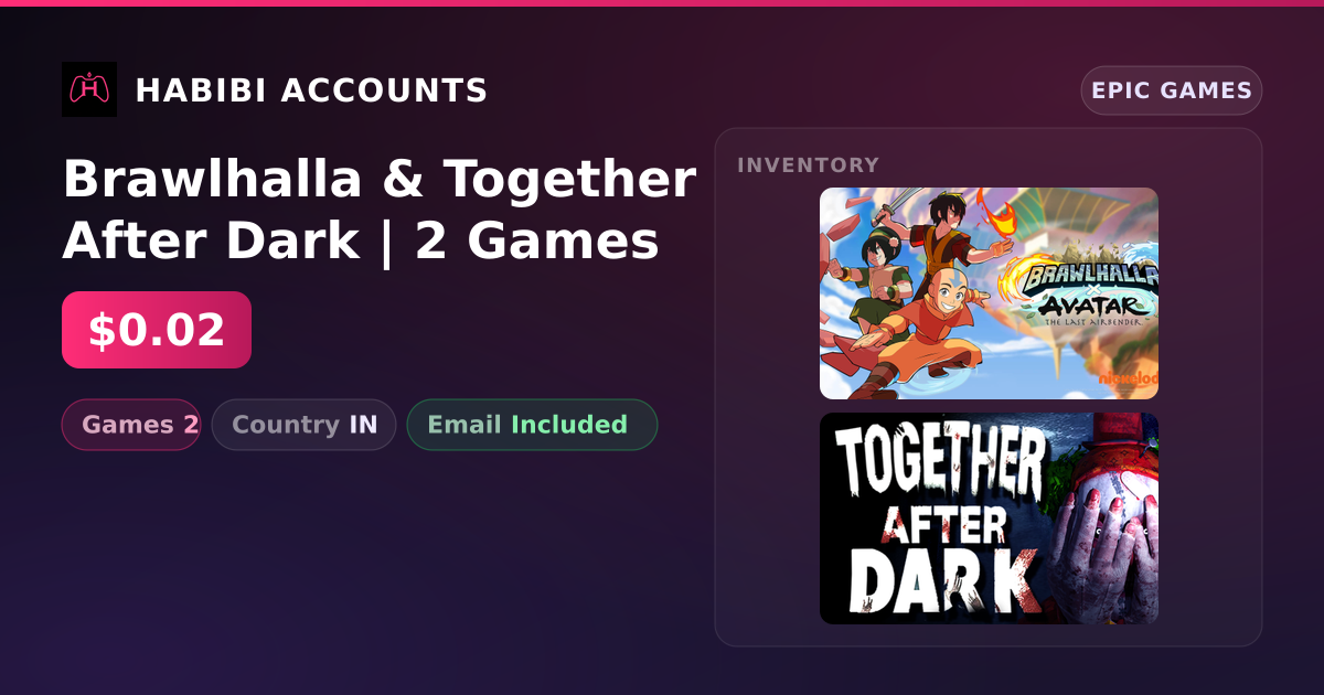 Brawlhalla & Together After Dark | 2 Games — HabibiAccounts