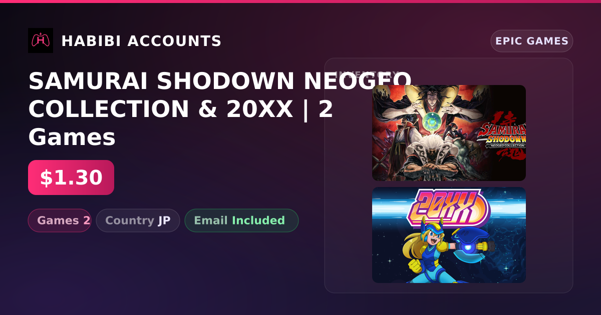 SAMURAI SHODOWN NEOGEO COLLECTION & 20XX | 2 Games — HabibiAccounts