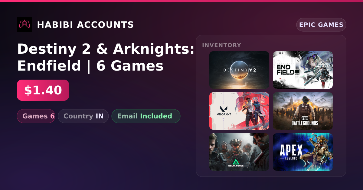 Destiny 2 & Arknights: Endfield | 6 Games — HabibiAccounts