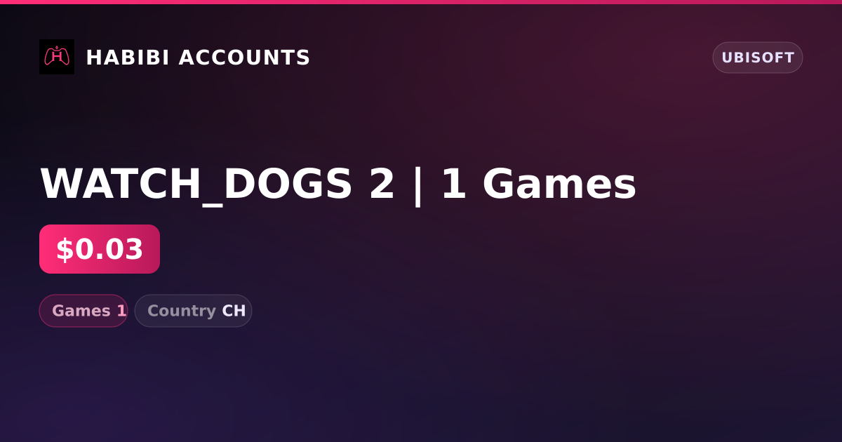 WATCH_DOGS 2 | 1 Games — HabibiAccounts