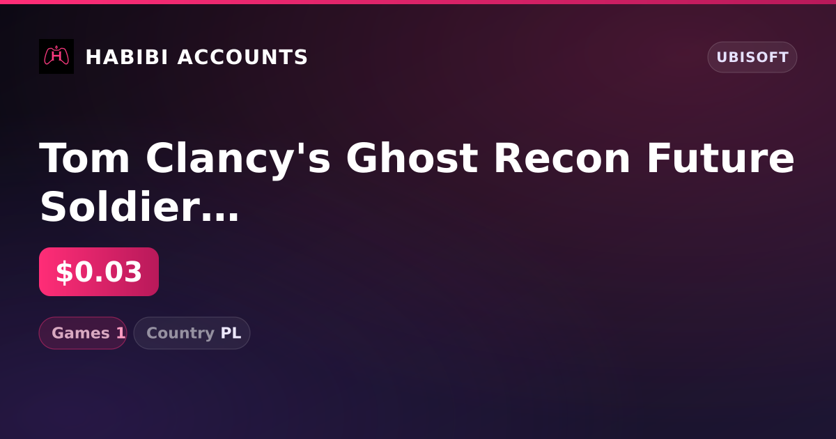 Tom Clancy's Ghost Recon Future Soldier | 1 Games — HabibiAccounts