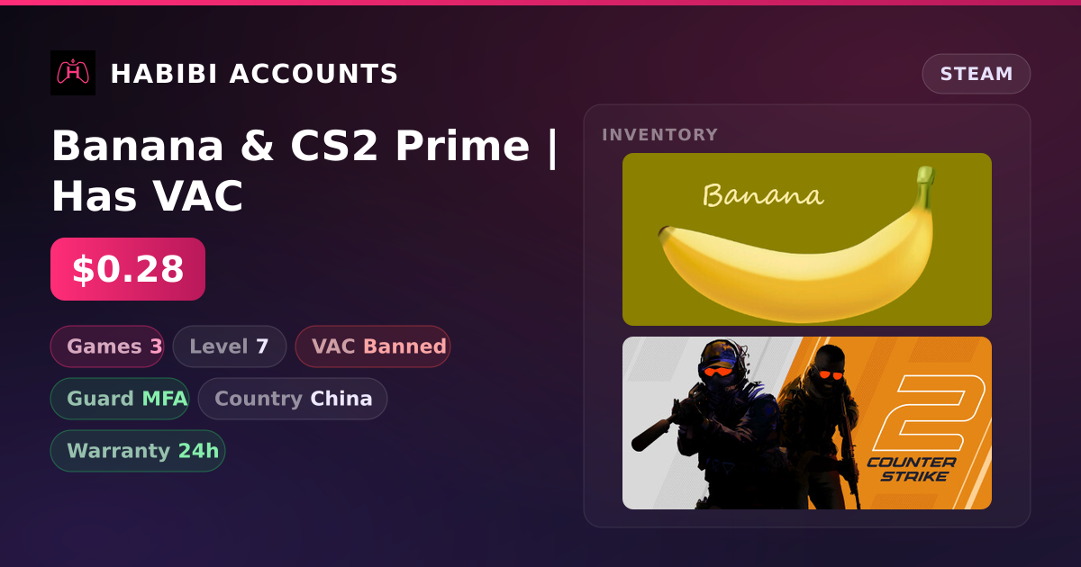 Banana & CS2 Prime | Has VAC — HabibiAccounts