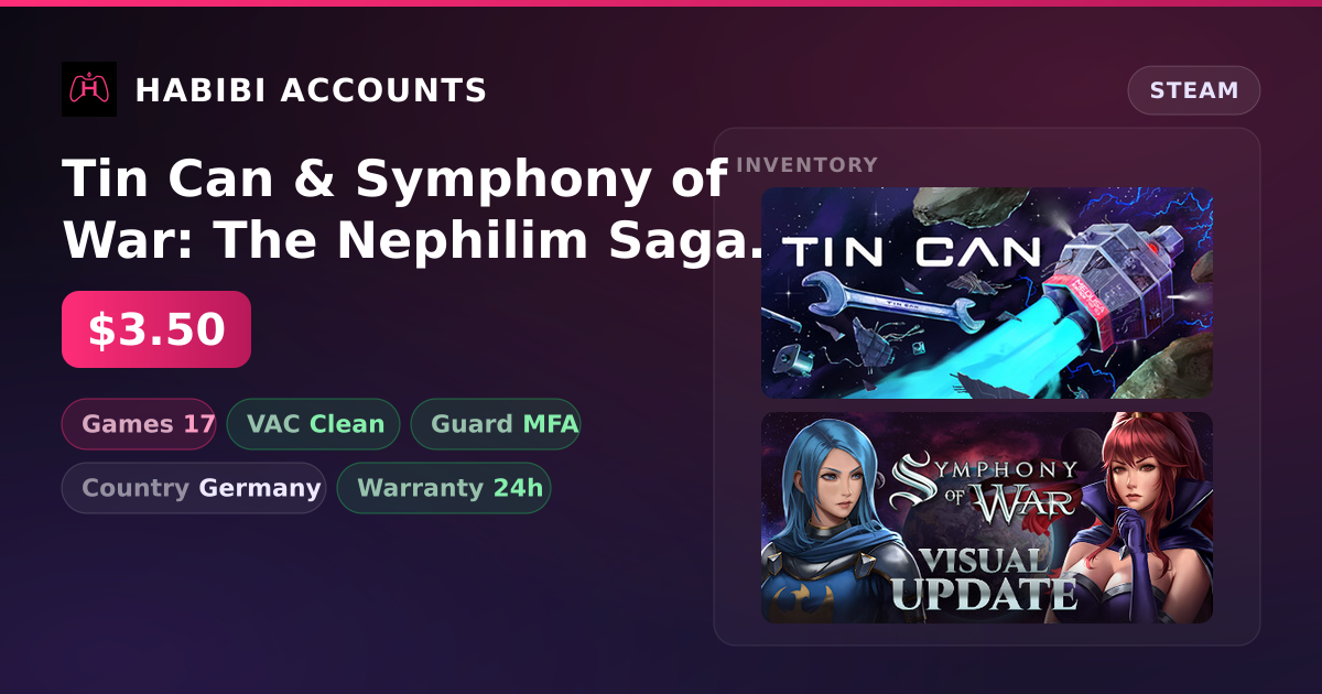 Tin Can & Symphony of War: The Nephilim Saga | 17 Games | Clean — HabibiAccounts