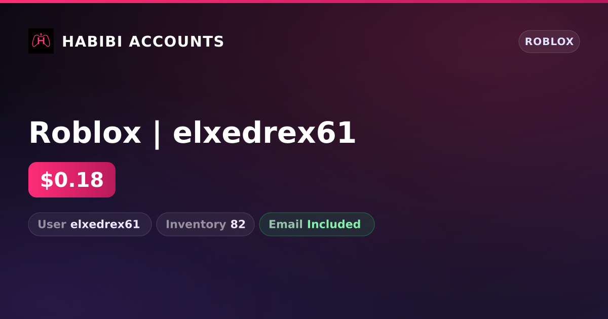 Roblox | elxedrex61 — HabibiAccounts