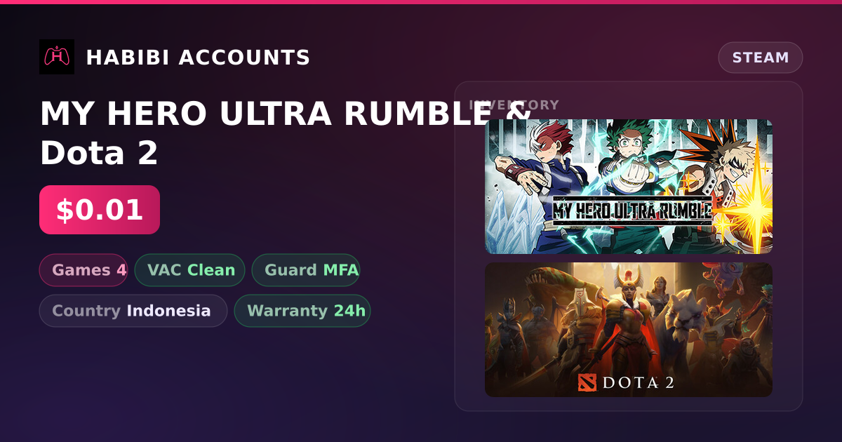 MY HERO ULTRA RUMBLE & Dota 2 — HabibiAccounts