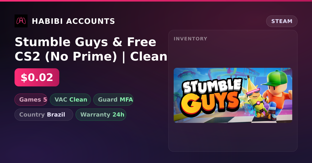 Stumble Guys & Free CS2 (No Prime) | Clean — HabibiAccounts