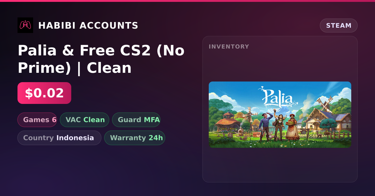 Palia & Free CS2 (No Prime) | Clean — HabibiAccounts