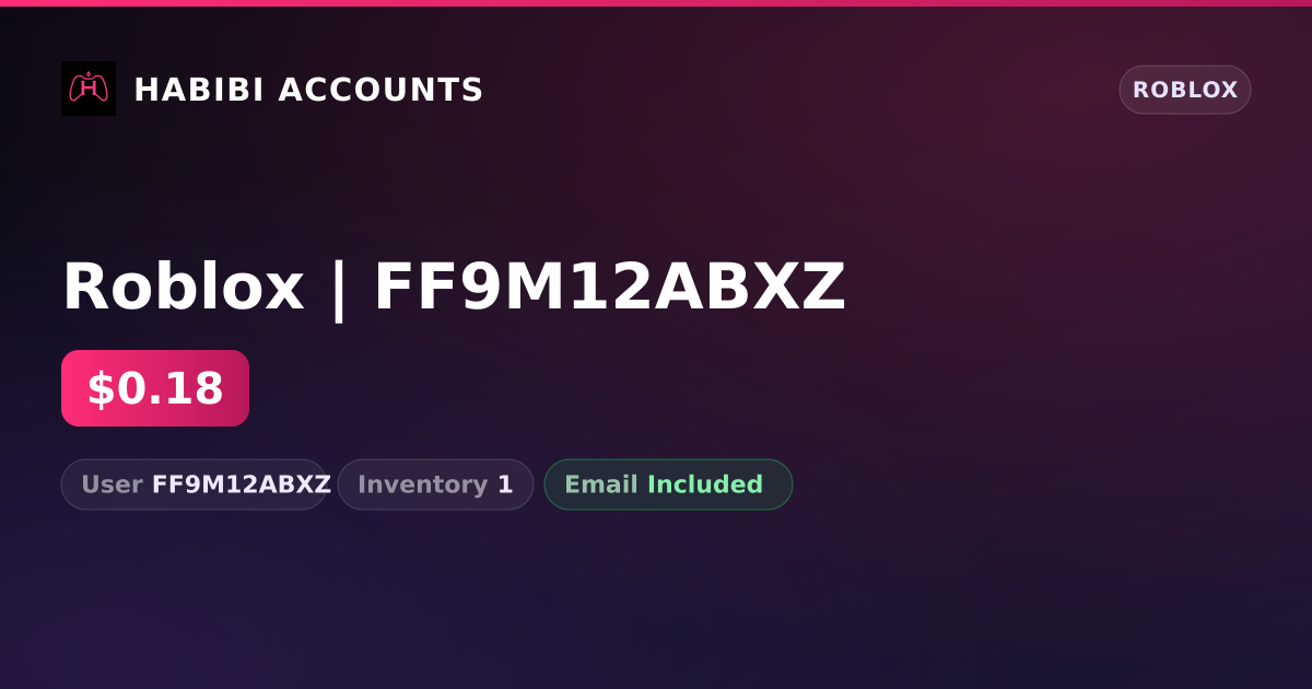 Roblox | FF9M12ABXZ — HabibiAccounts