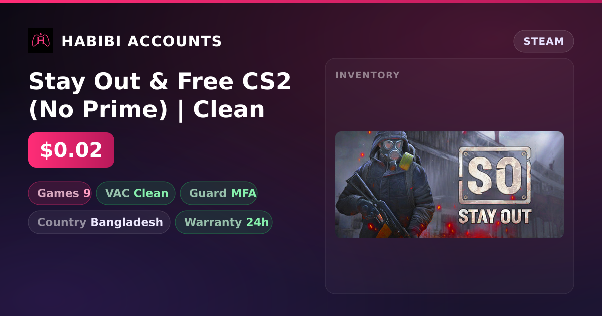 Stay Out & Free CS2 (No Prime) | Clean — HabibiAccounts
