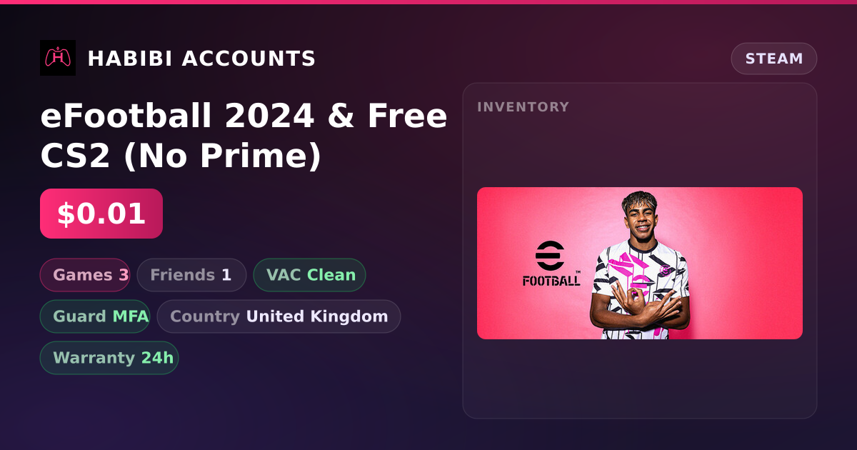 eFootball 2024 & Free CS2 (No Prime) — HabibiAccounts