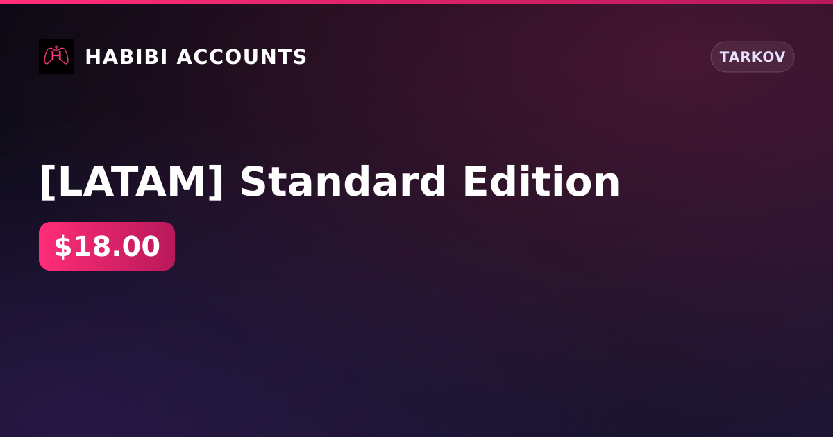 [LATAM] Standard Edition — HabibiAccounts