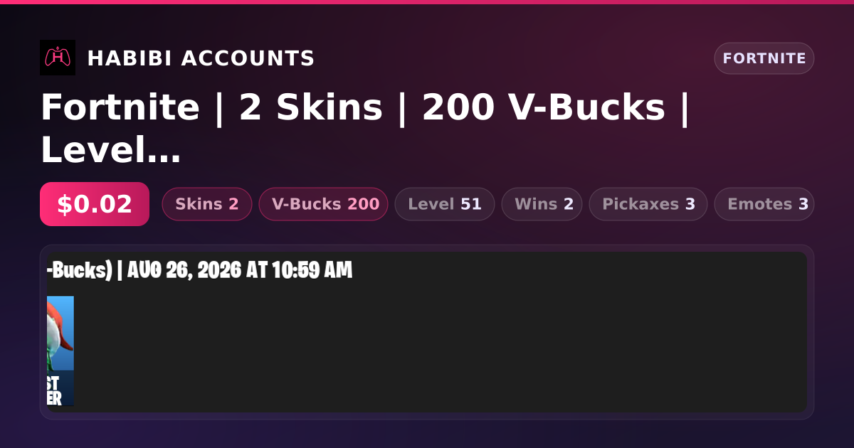 Fortnite | 2 Skins | 200 V-Bucks | Level 51 | 2 Wins — HabibiAccounts