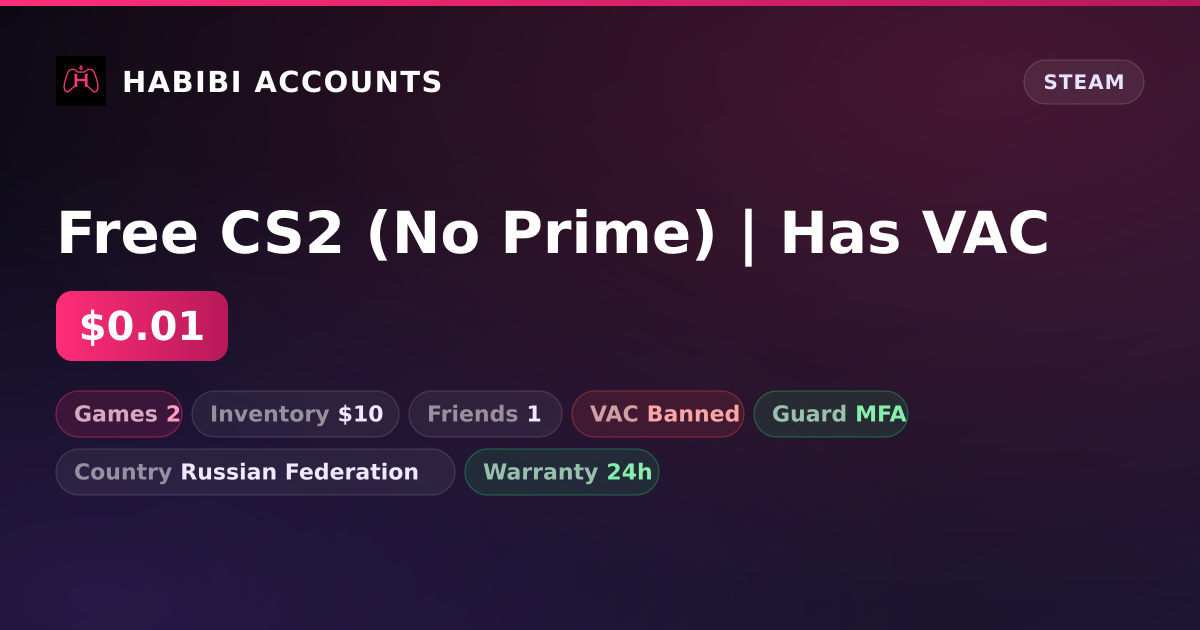 Free CS2 (No Prime) | Has VAC — HabibiAccounts