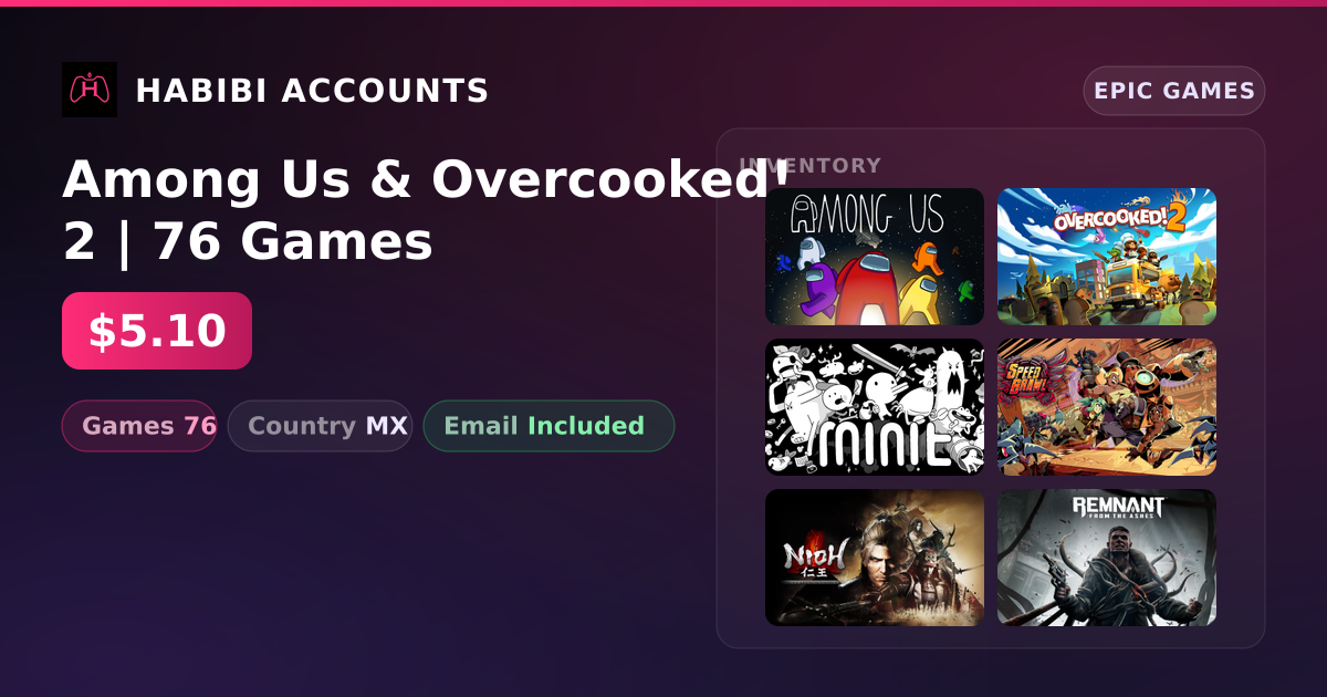 Among Us & Overcooked! 2 | 76 Games — HabibiAccounts