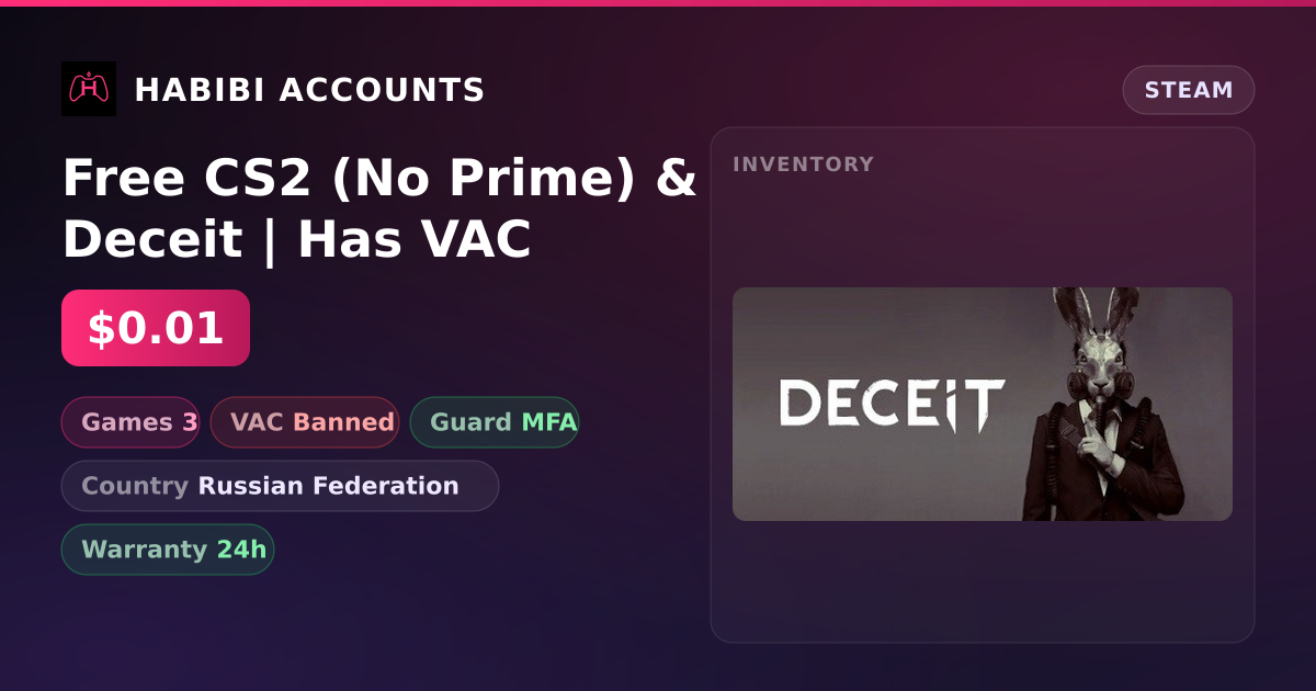 Free CS2 (No Prime) & Deceit | Has VAC — HabibiAccounts