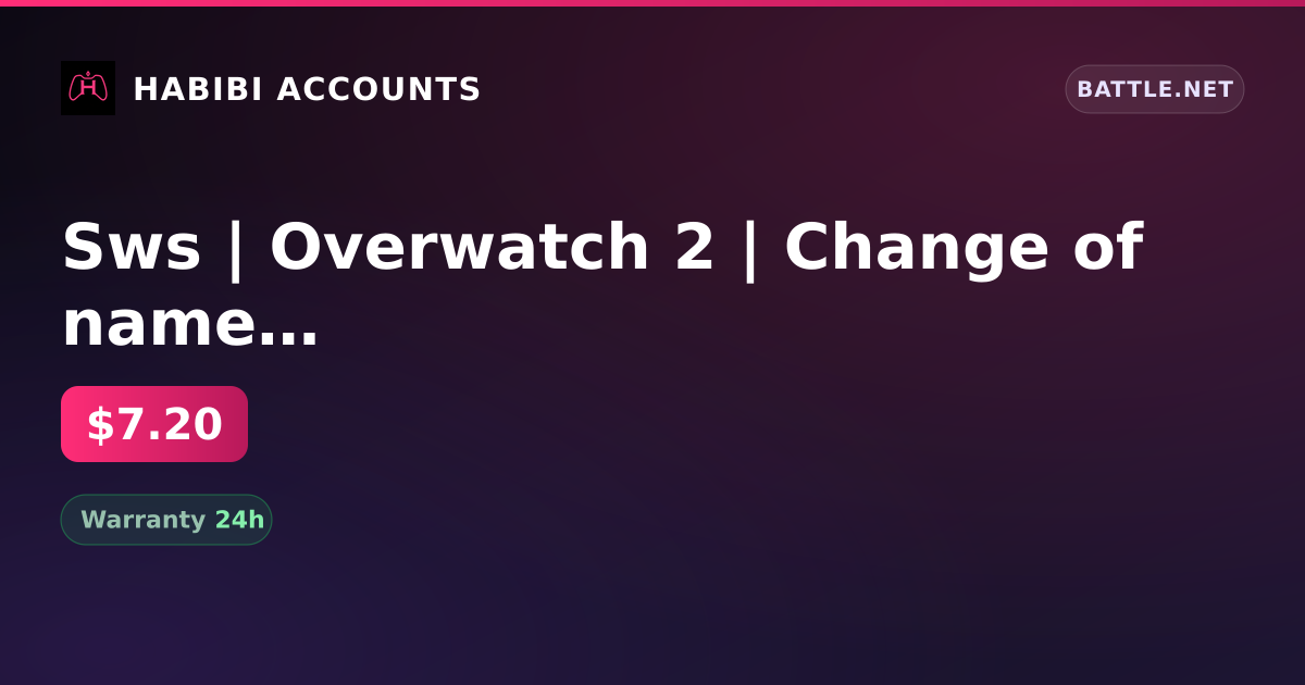 Sws | Overwatch 2 | Change of name | Inactive 716 days — HabibiAccounts