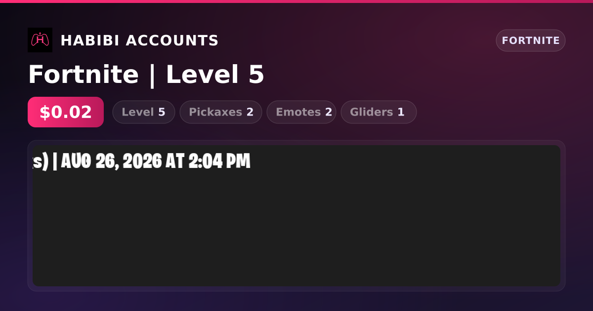Fortnite | Level 5 — HabibiAccounts