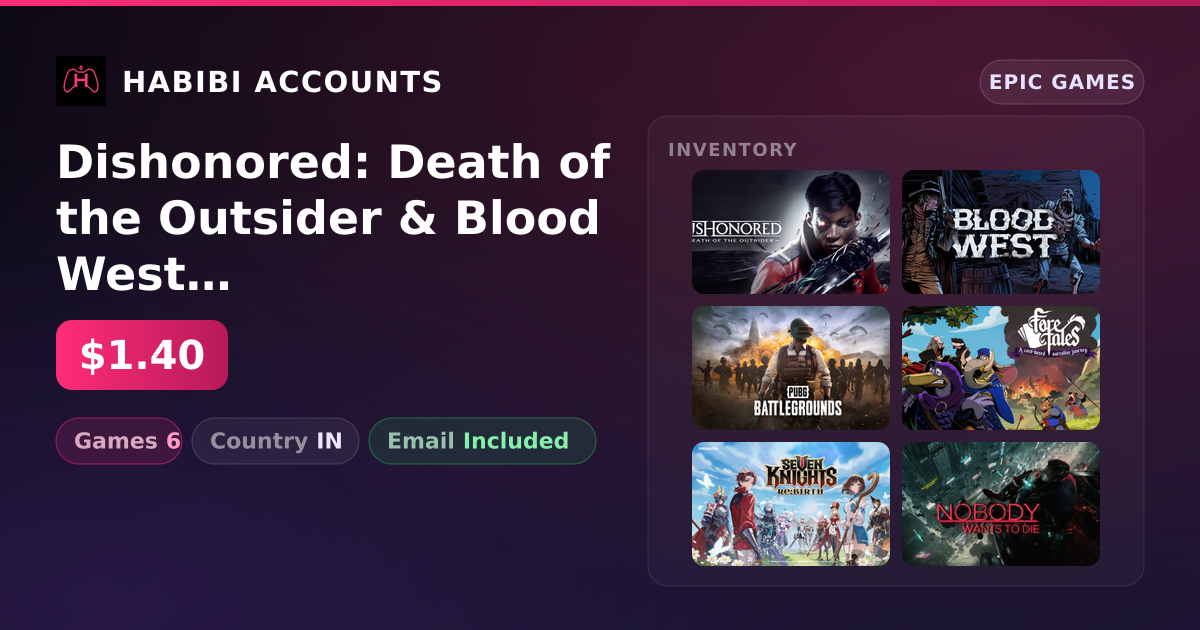 Dishonored: Death of the Outsider & Blood West | 6 Games — HabibiAccounts