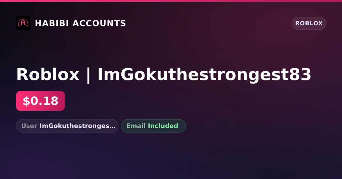 Roblox | ImGokuthestrongest83 — HabibiAccounts