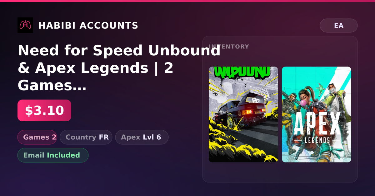 Need for Speed Unbound & Apex Legends | 2 Games | Apex Lvl 6 — HabibiAccounts